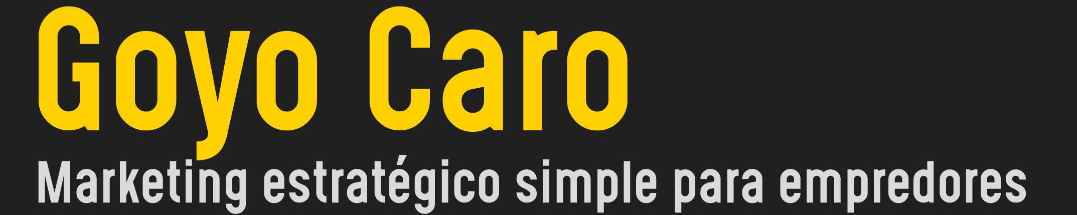 Goyo Caro Marketing Para Emprendedores